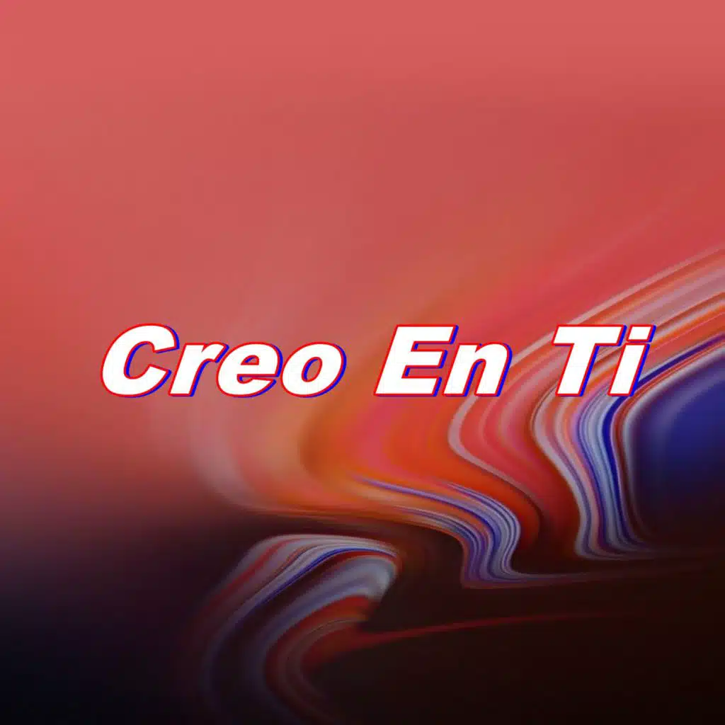 Creo en Ti