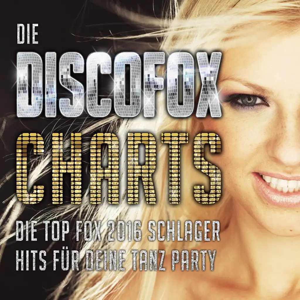 Die Discofox Charts - Die Top Fox 2016 Schlager Hits für deine Tanz Party