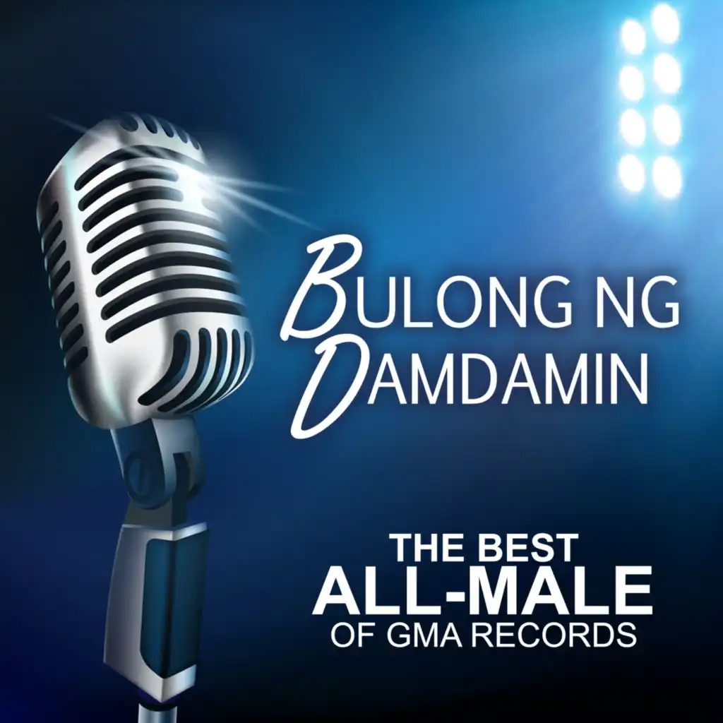 Bulong Ng Damdamin: The Best All-Male of GMA Records