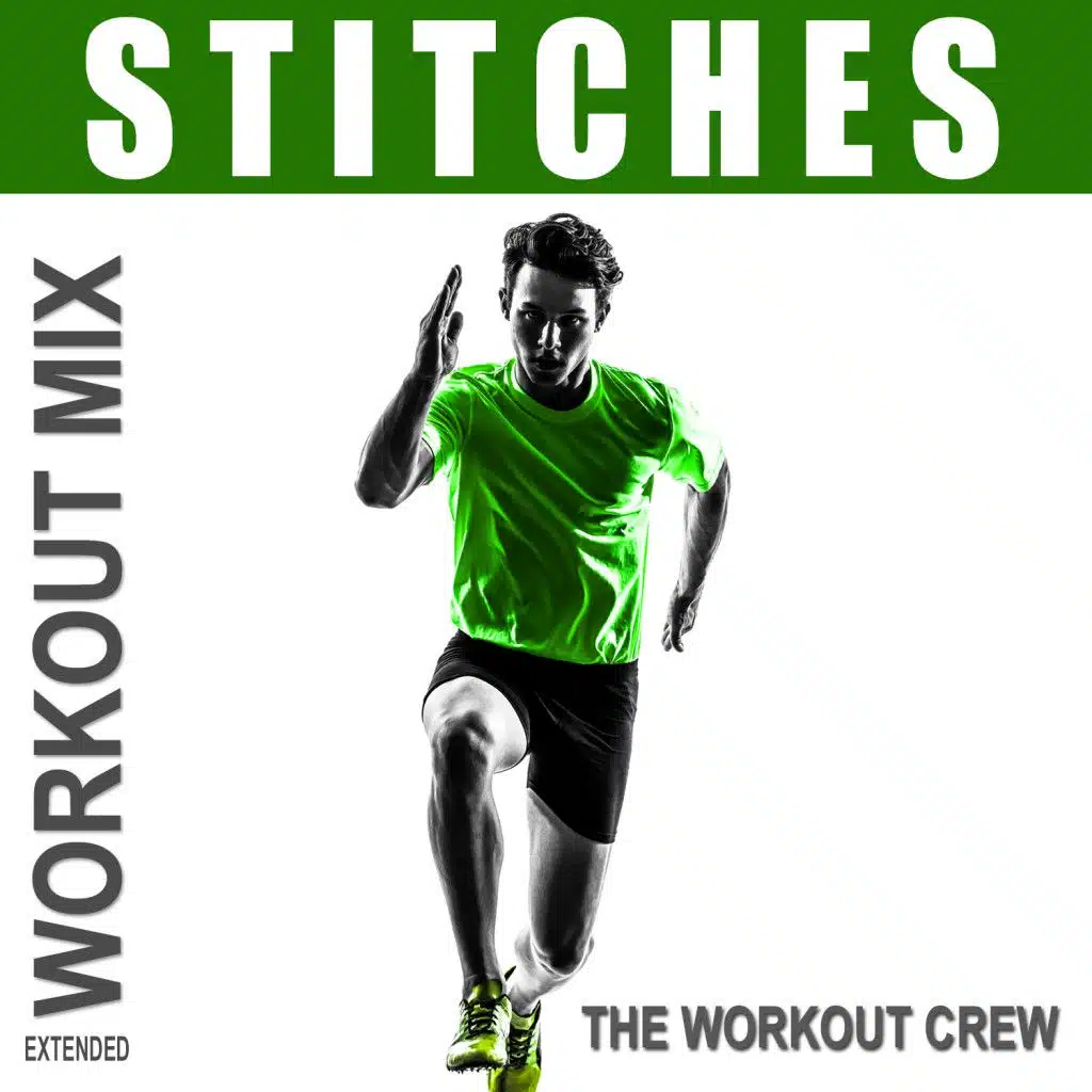Stitches (Extended Workout Mix)