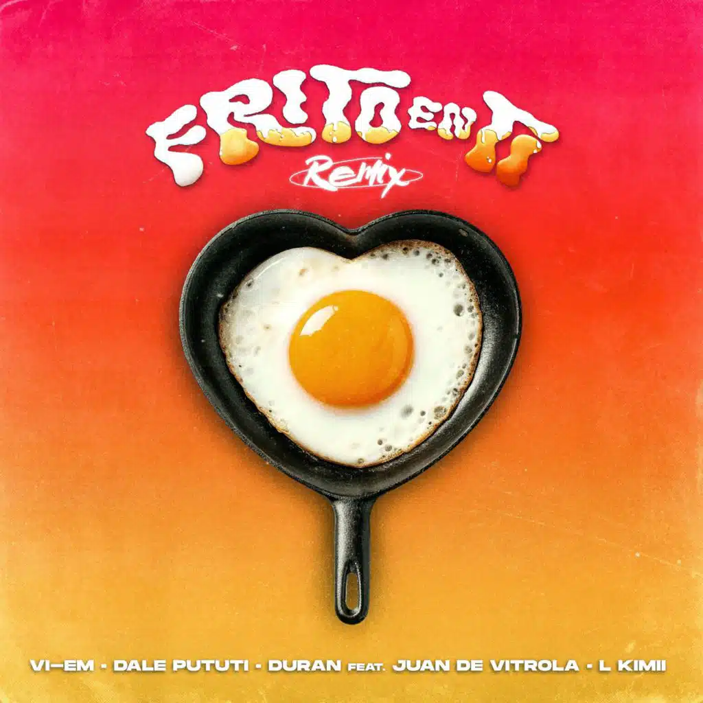 Frito En Ti (Remix) [feat. L Kimii & Juan De Vitrola]