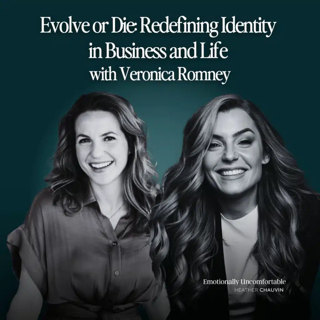 1199: "Evolve or Die: Redefining Identity in Business and Life with Veronica Romney"