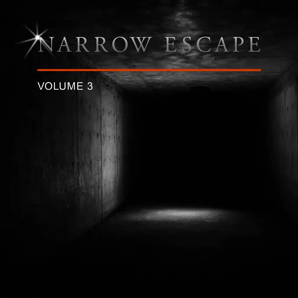 Narrow Escape, Vol. 3
