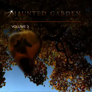Haunted Garden, Vol. 3