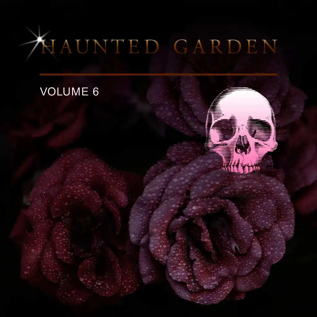 Haunted Garden, Vol. 6