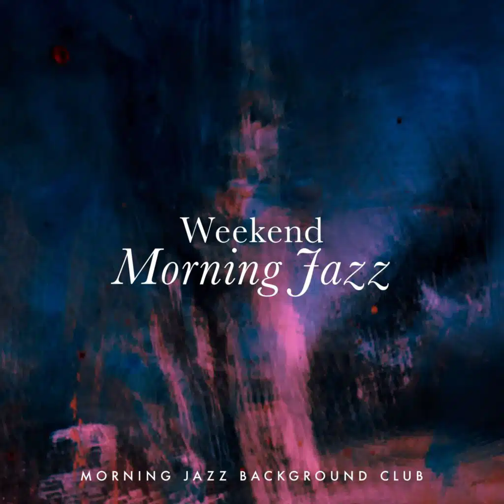 Weekend Morning Jazz