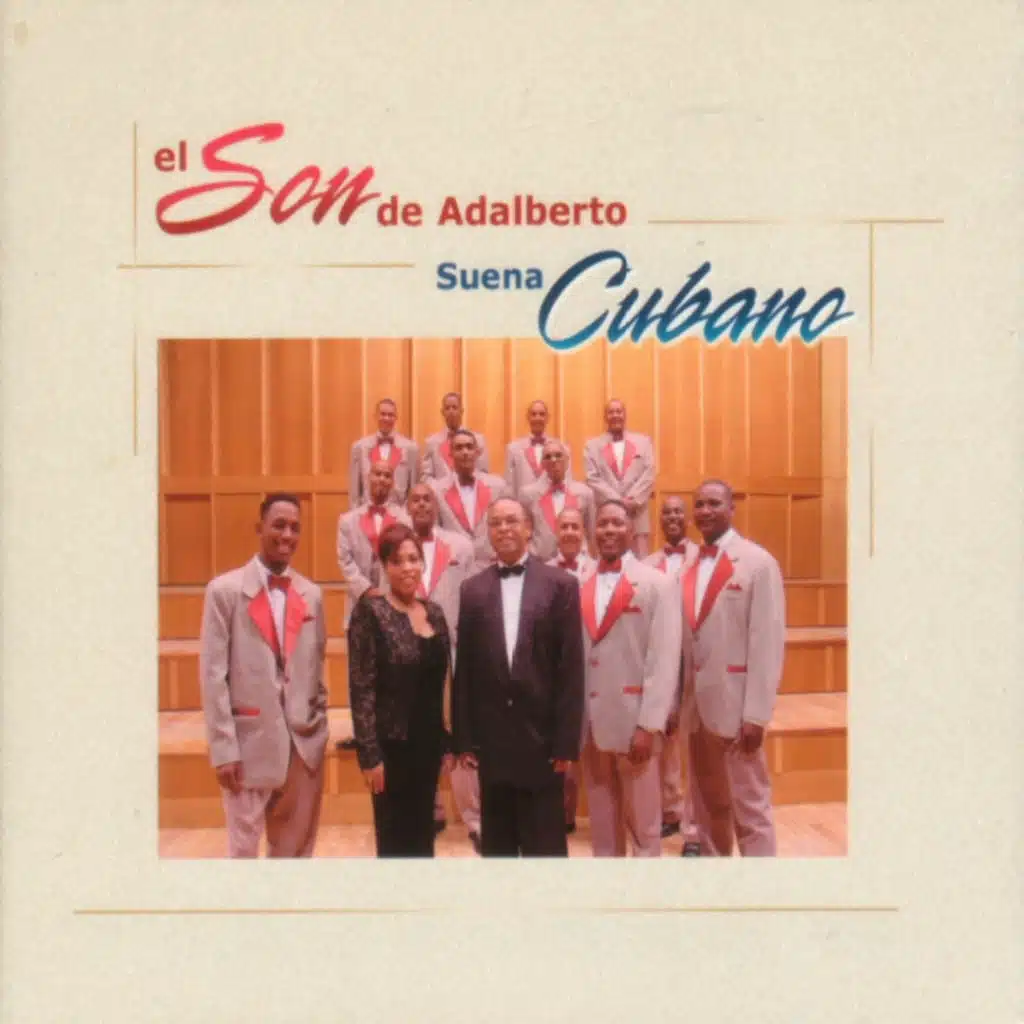 El Son de Adalberto Suena Cubano