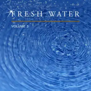 Fresh Water, Vol. 3