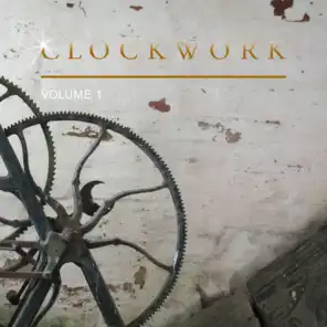 Clockwork, Vol. 1