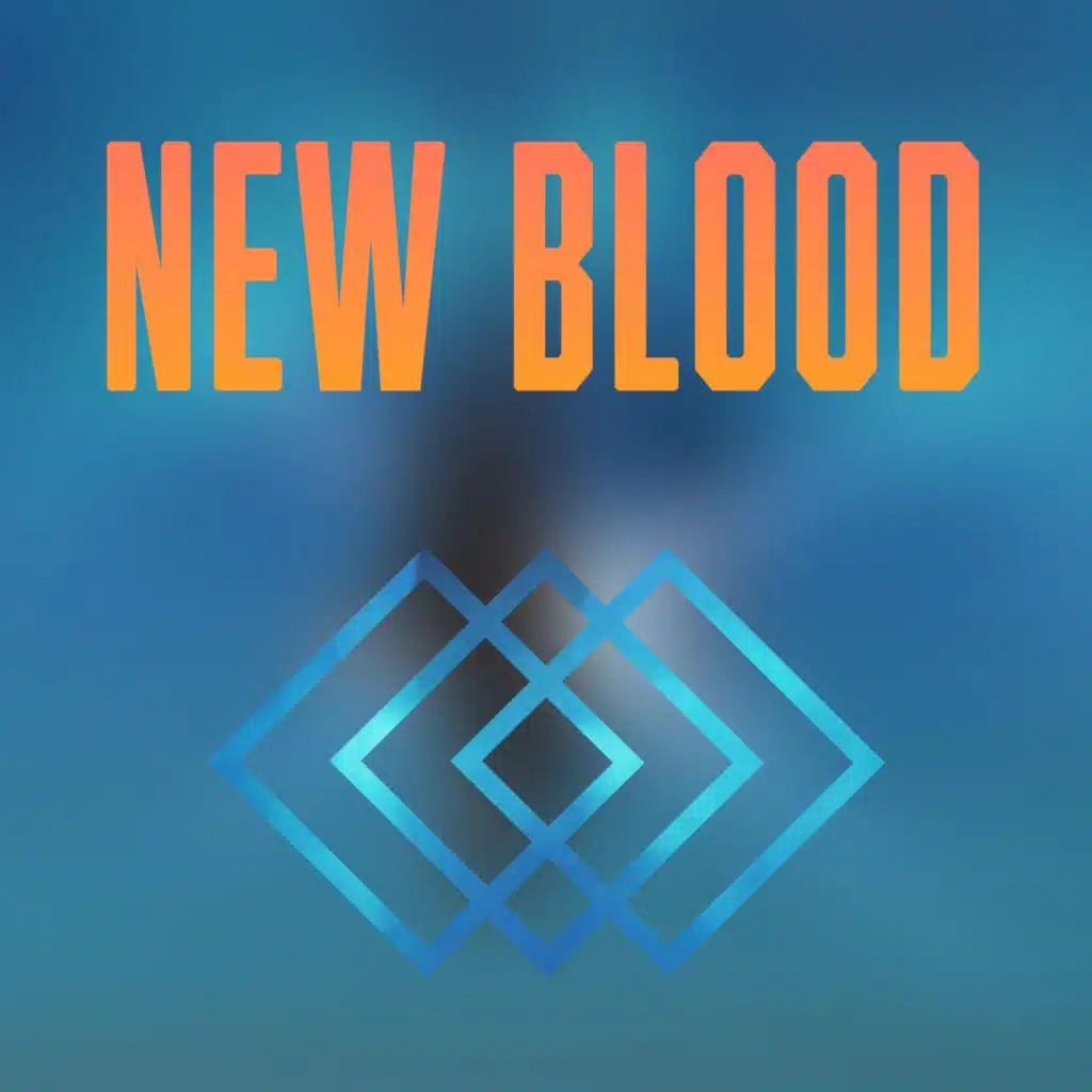 New Blood