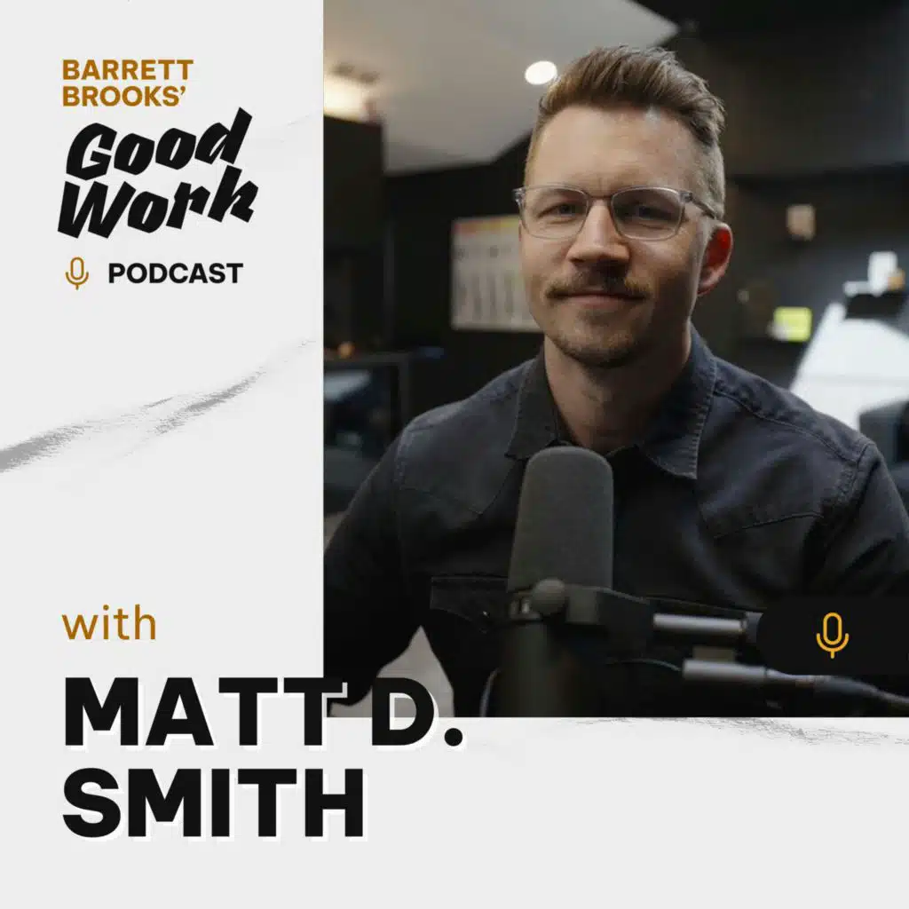 The Lies We Tell Ourselves About Success with Matt D. Smith