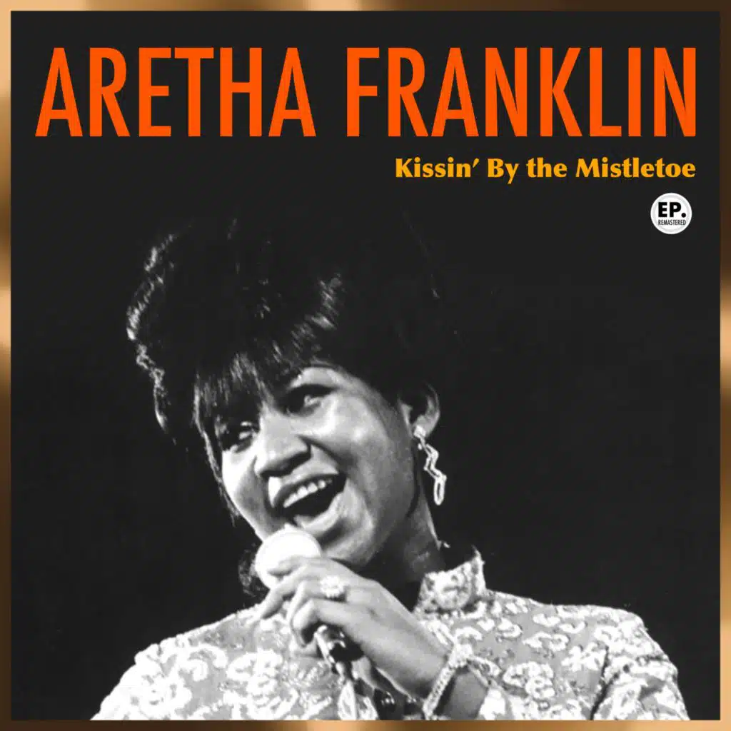 Kissin' By the Mistletoe (Remastered)