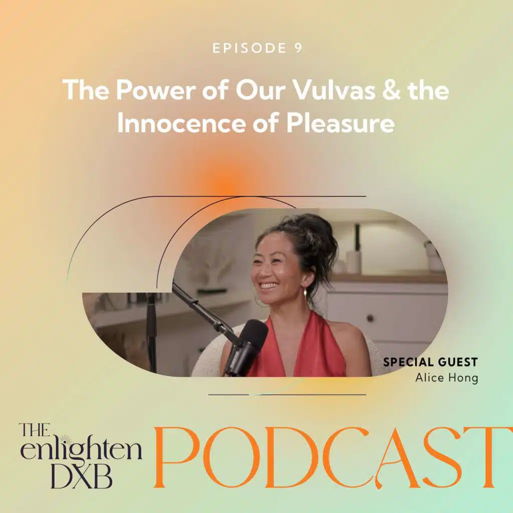 Ep9. The Power of Our Vulvas & the Innocence of Pleasure with Alice Hong