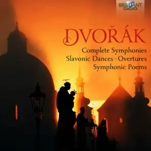 Dvorak: Complete Symphonies, Slavonic Dances, Overtures, Symphonic Poems