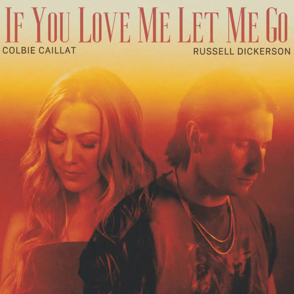 If You Love Me Let Me Go (feat. Russell Dickerson)