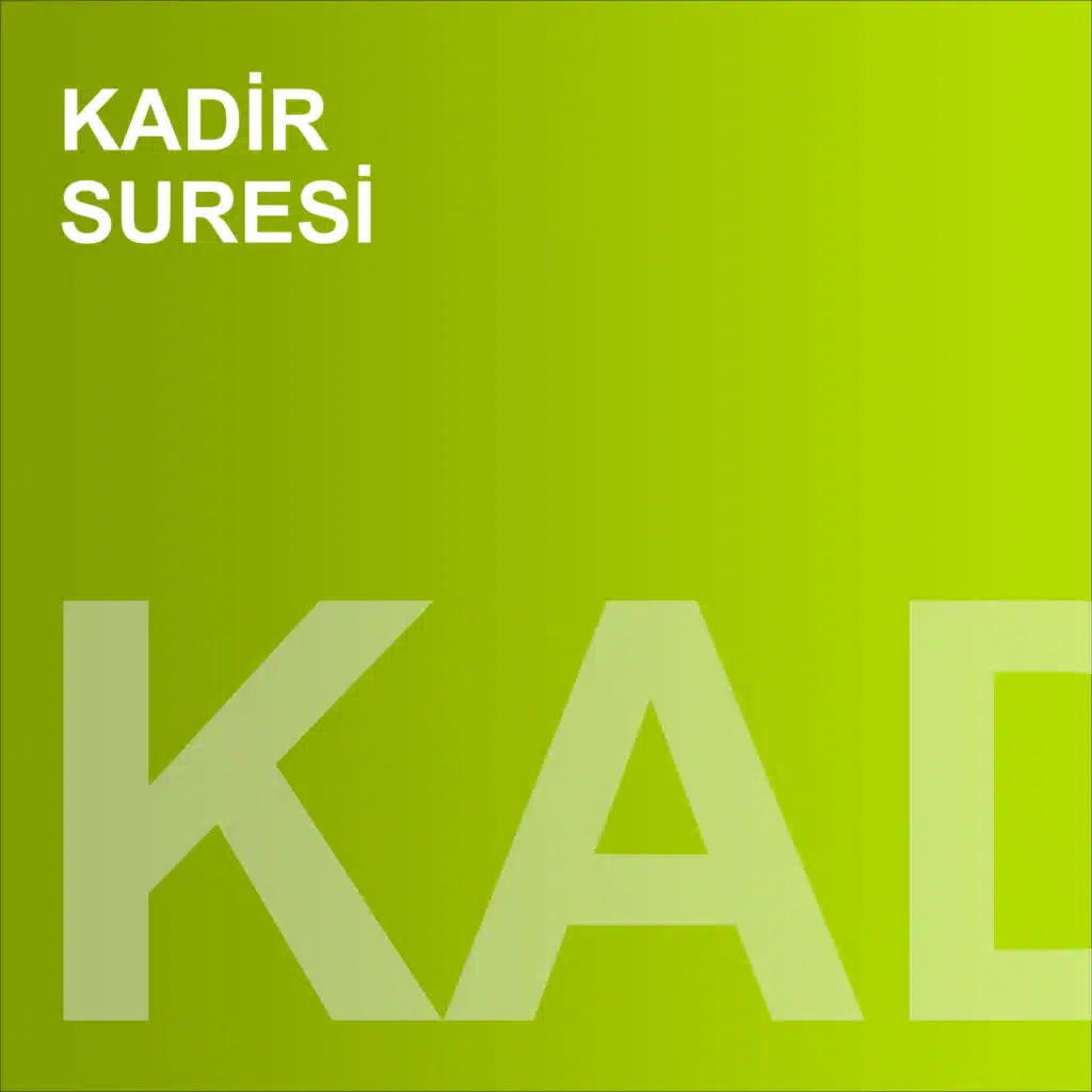 Kadir Suresi (feat. Ahmet Doğru)