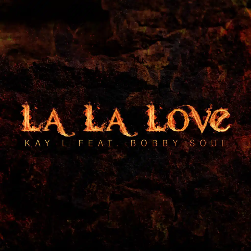 La La Love (feat. Bobby Soul)