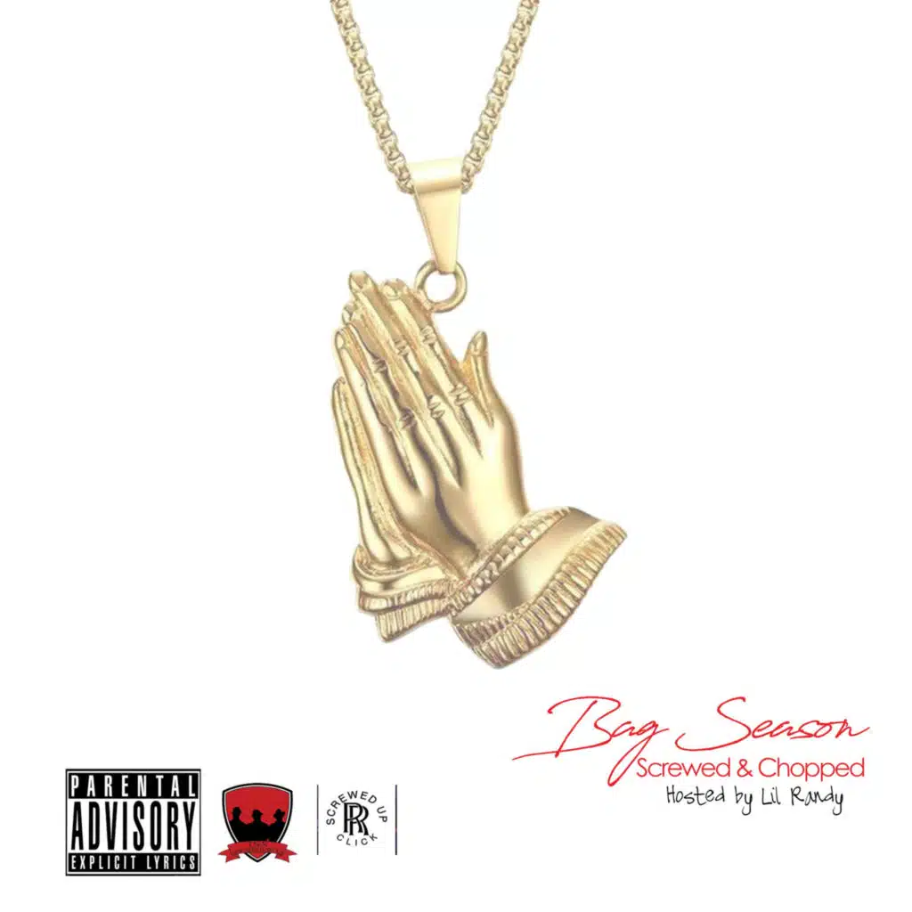 Bag Season Screwed & Chopped