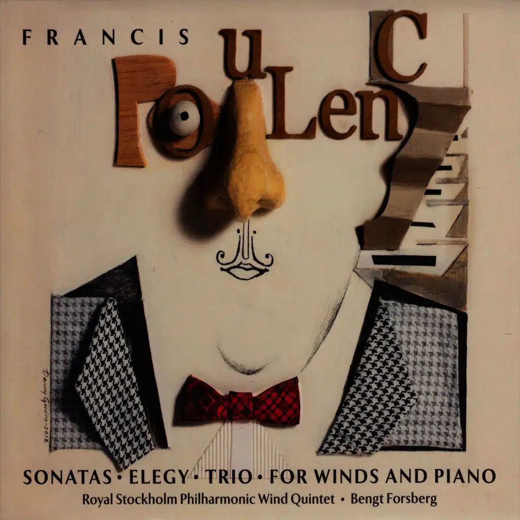 Francis Poulenc • Sonatas • Elegy • Trio • For Winds and Piano