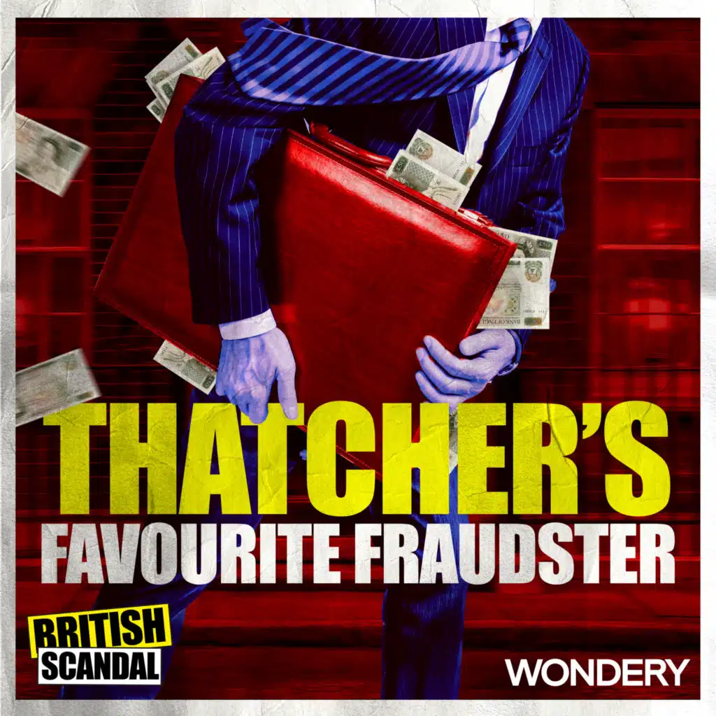 Thatcher's Favourite Fraudster | Ragtrade to Riches | 1