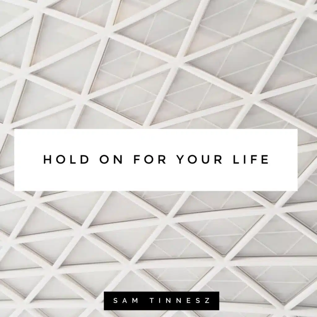 Hold on for Your Life (Acoustic)