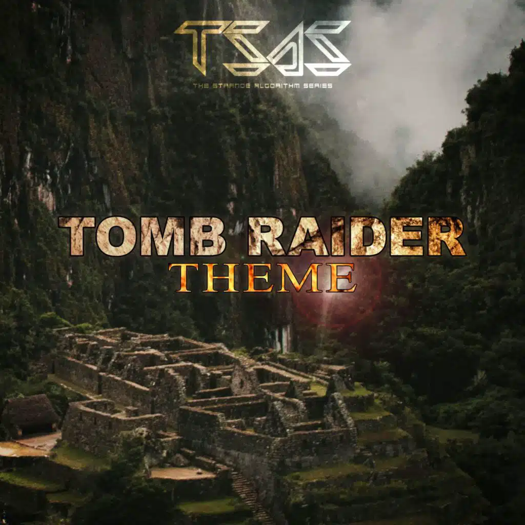 Tomb Raider Theme (From "Tomb Raider")