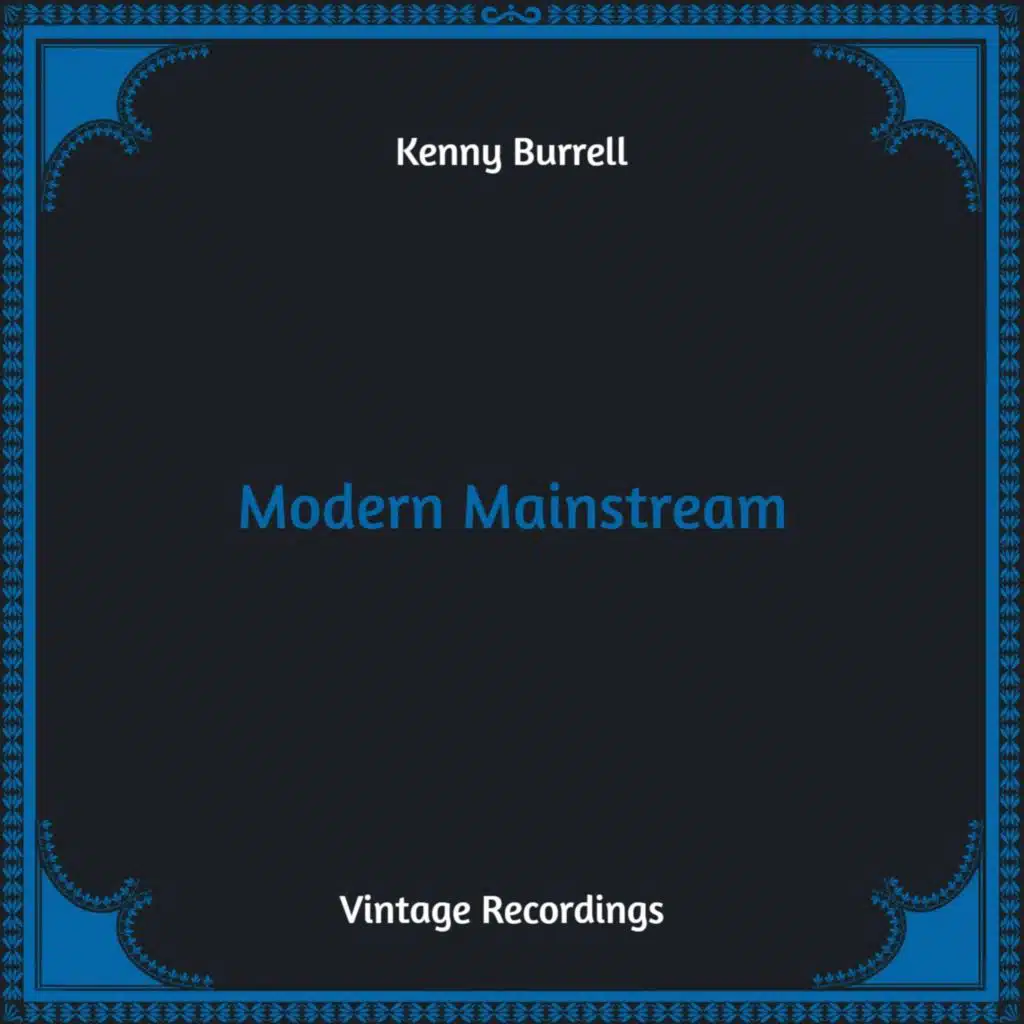 Modern Mainstream (Hq Remastered)