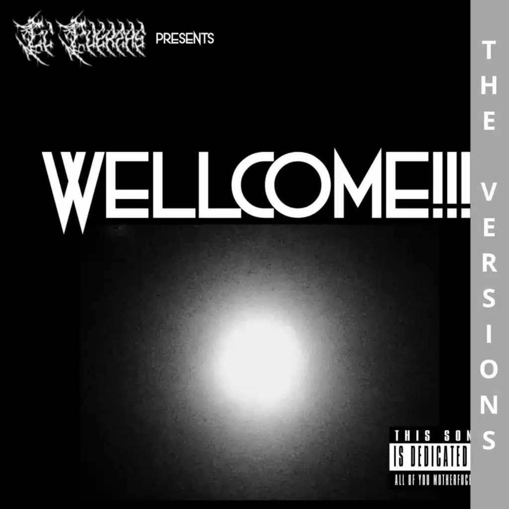 WELLcome!!! (THE VERSIONS)