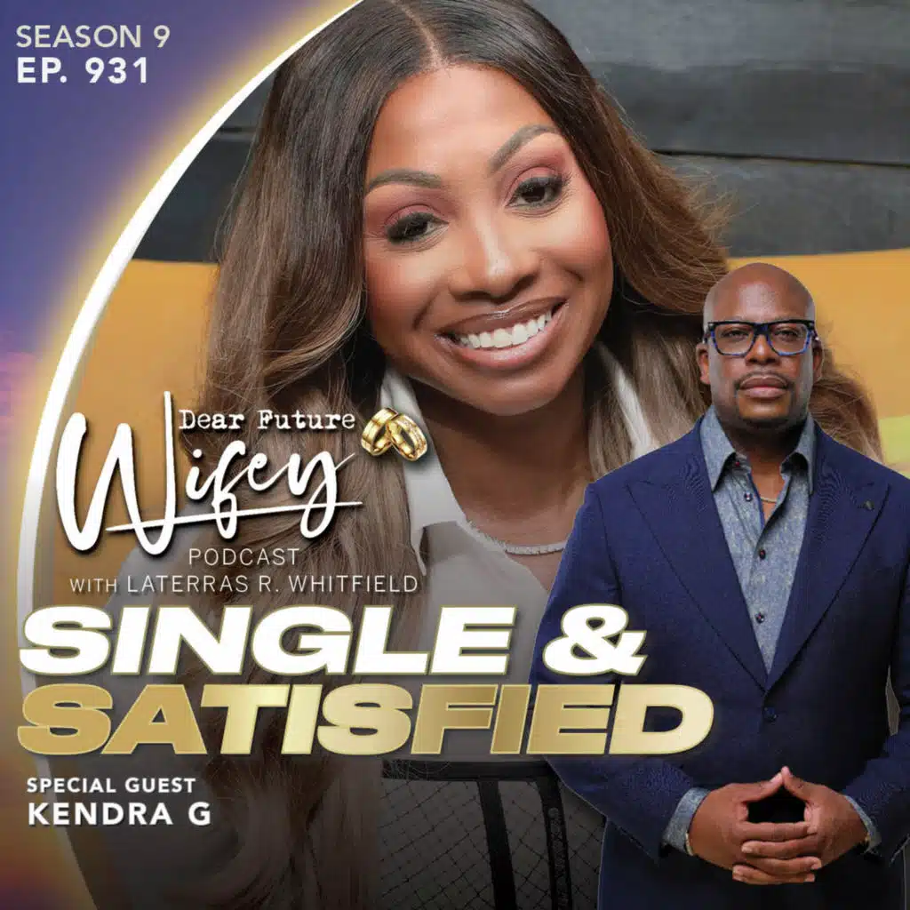 Single & Satisfied (Guest: Kendra G)