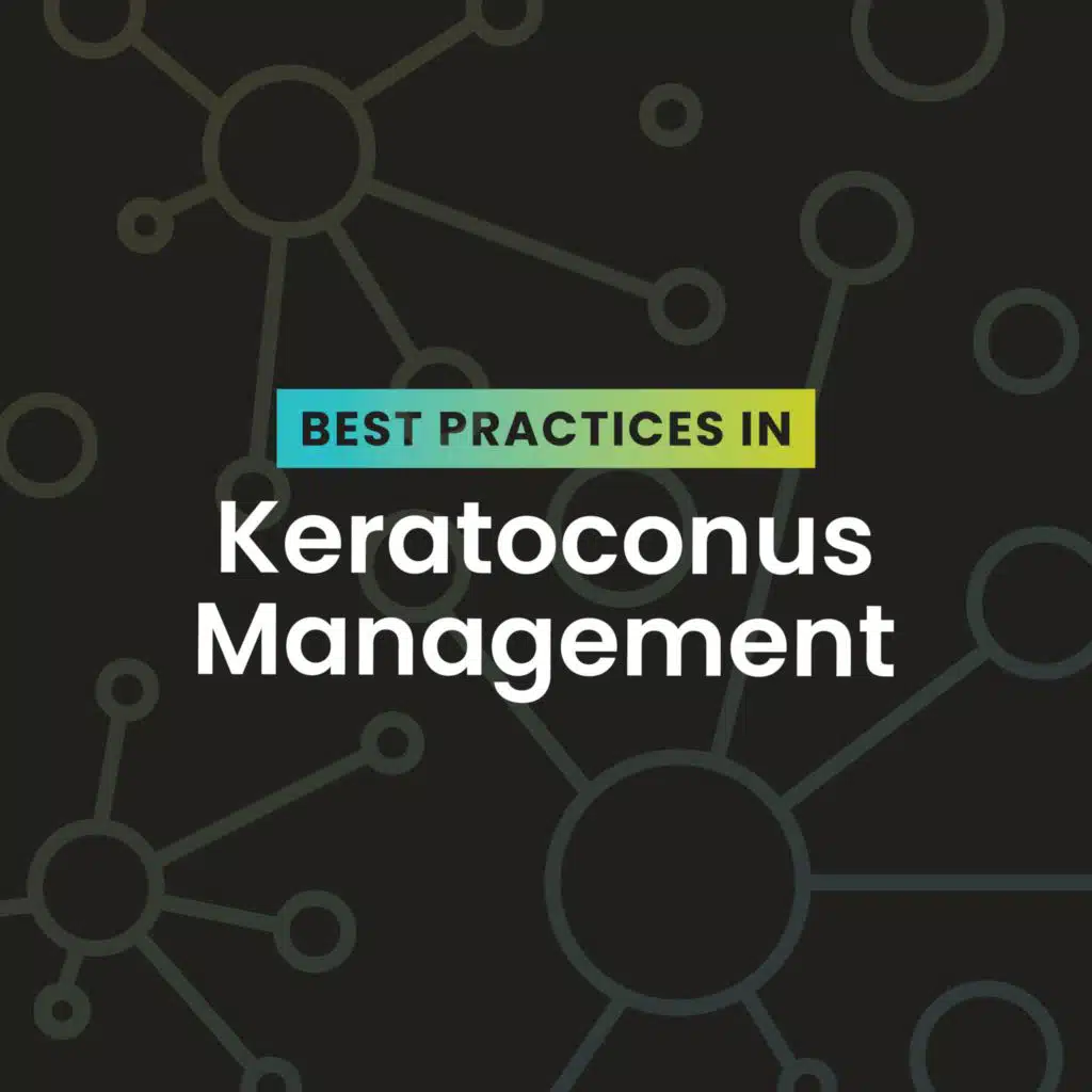 Establish a Game Plan for Treating Bilateral Keratoconus