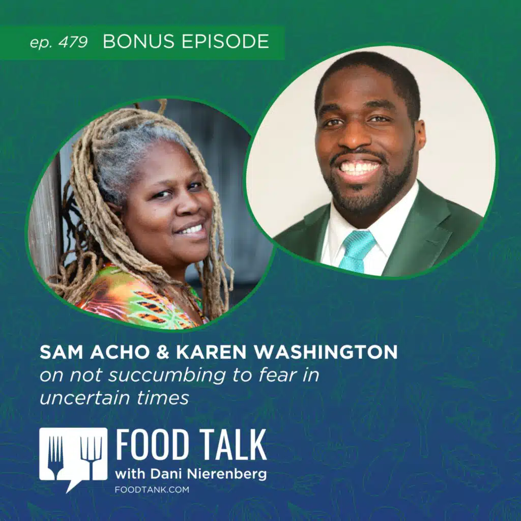 479: Sam Acho and Karen Washington on Not Succumbing to Fear in Uncertain Times
