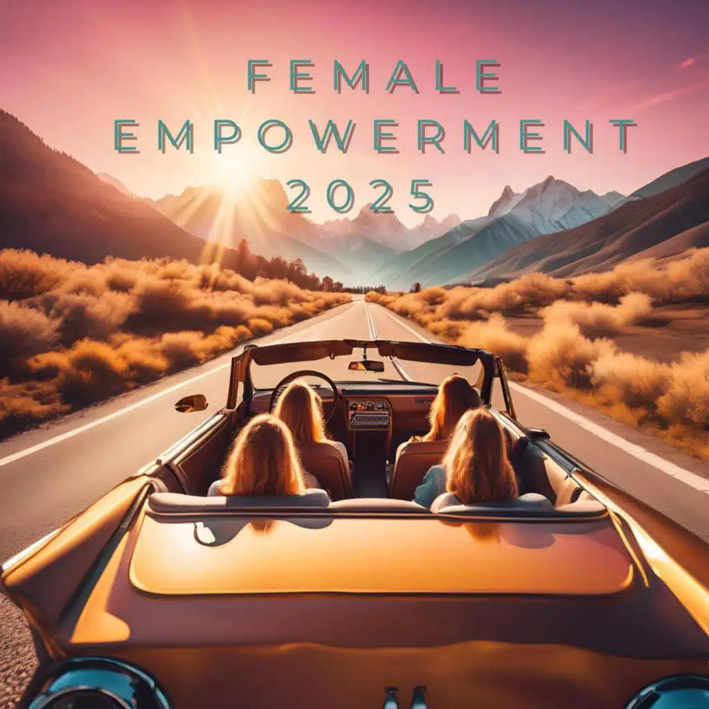 FEMALE EMPOWERMENT 2025
