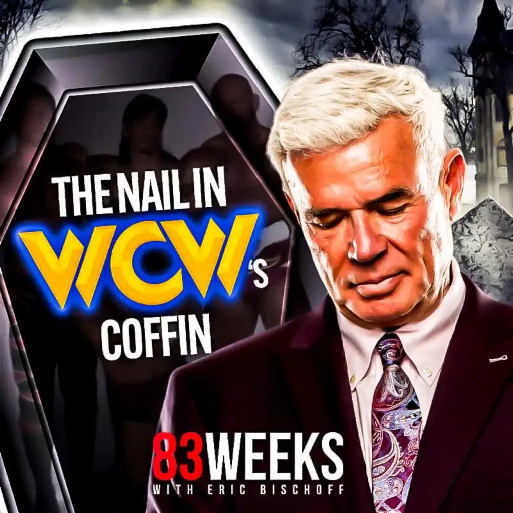 Episode 360: The Nail in WCW's Coffin