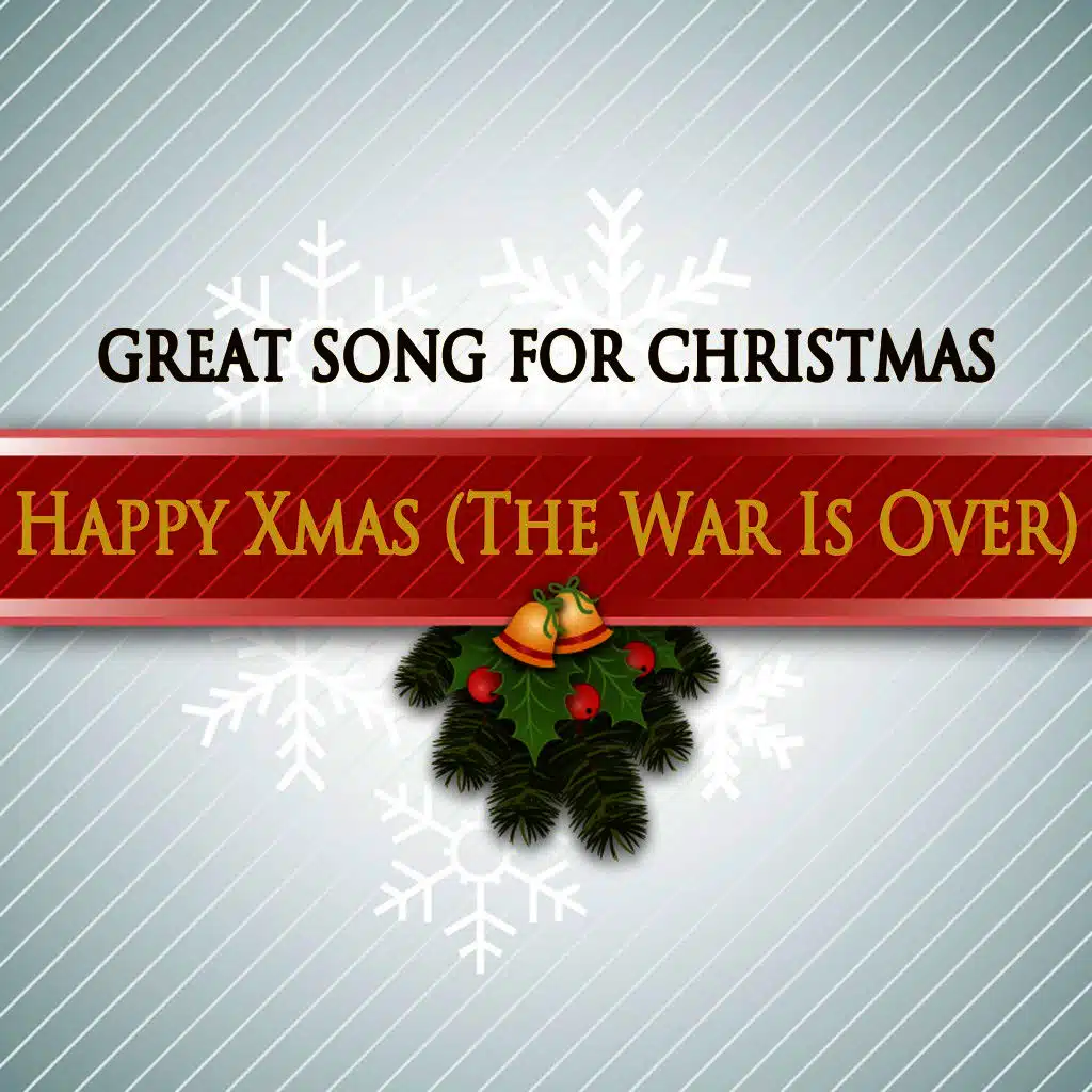 Happy Xmas (The War Is Over)