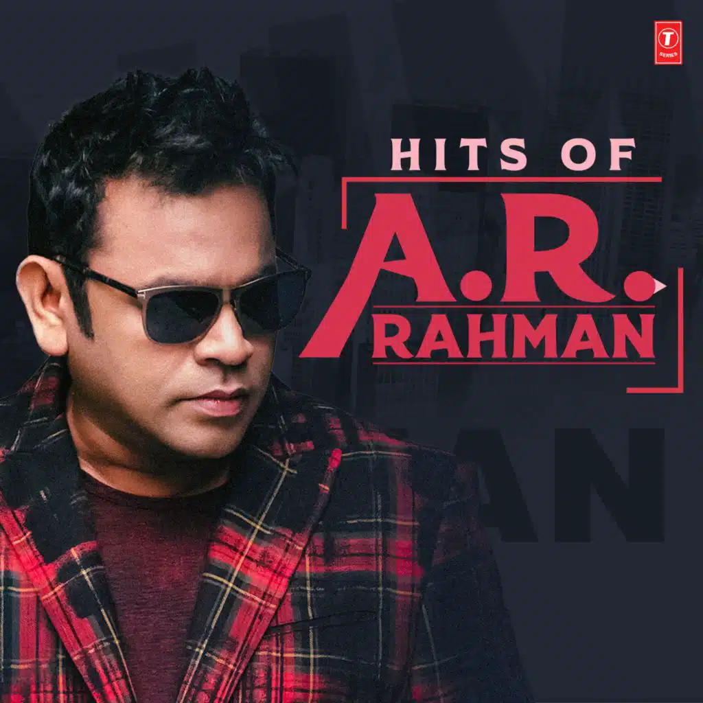 A.R. Rahman & Mohit Chauhan