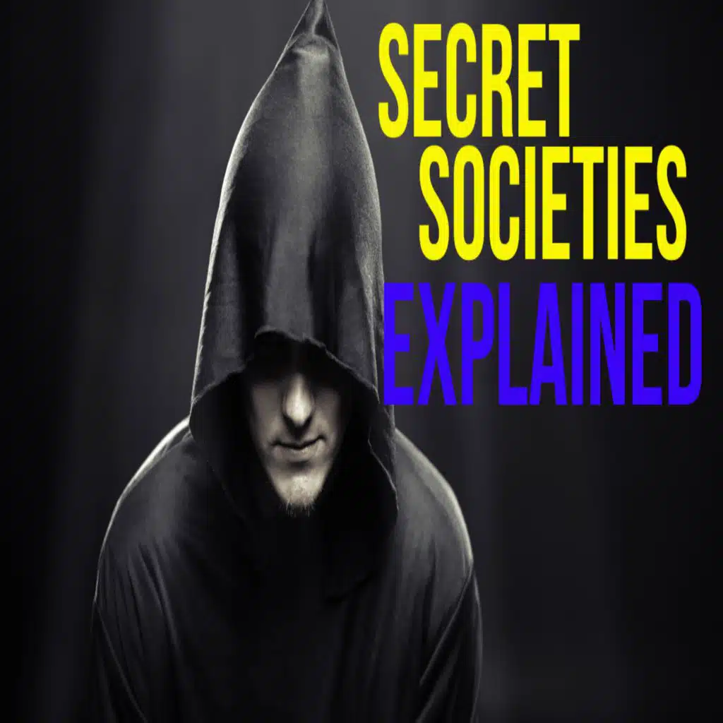 Secret Societies Explained