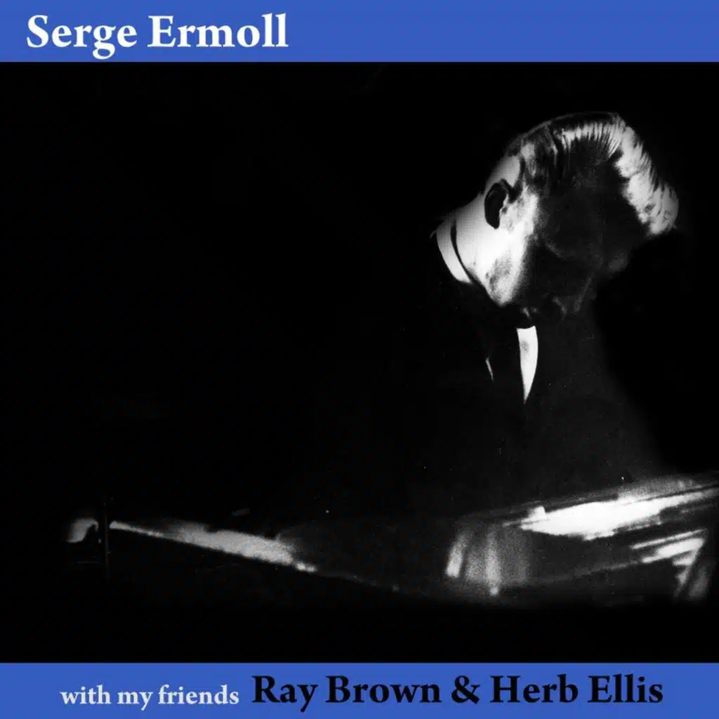 With My Friends (feat. Ray Brown & Herb Eillis)