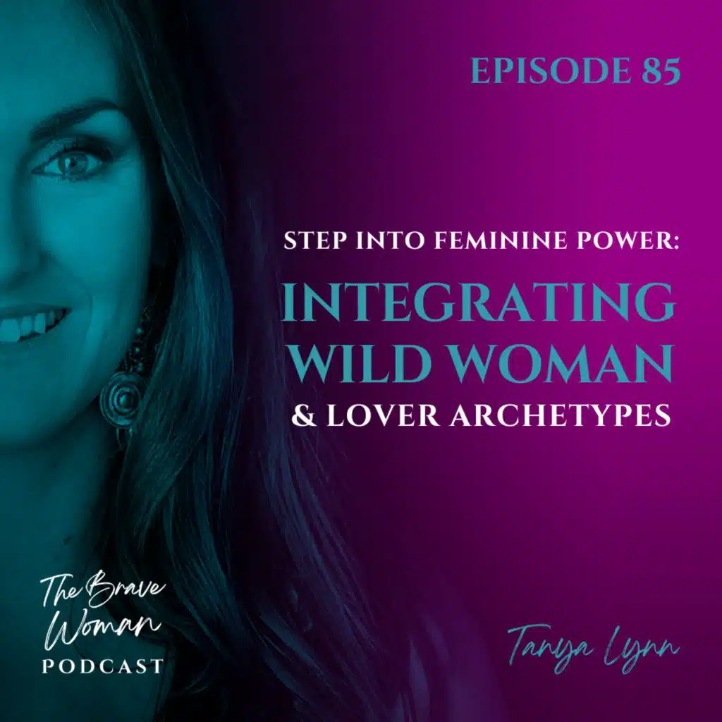 Step into Feminine Power: Integrating Wild Woman & Lover Archetypes