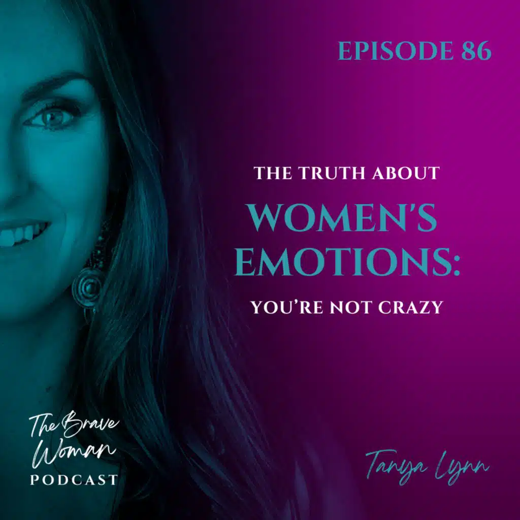 The Truth About Women's Emotions: You're Not Crazy
