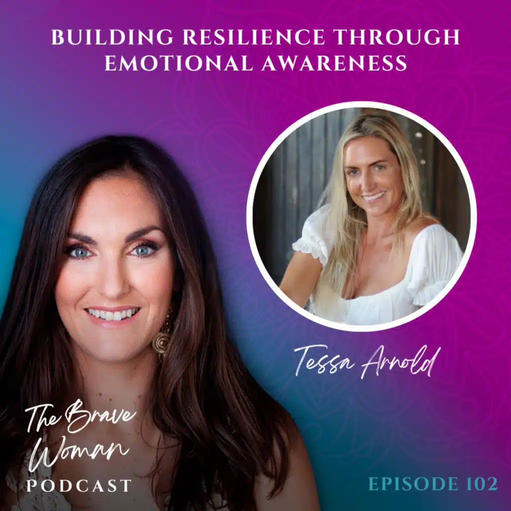 Tessa Arnold on Building Resilience Through Emotional Awareness