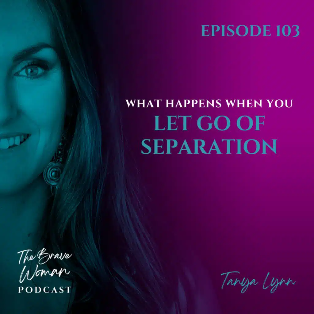 What Happens When You Let Go of Separation