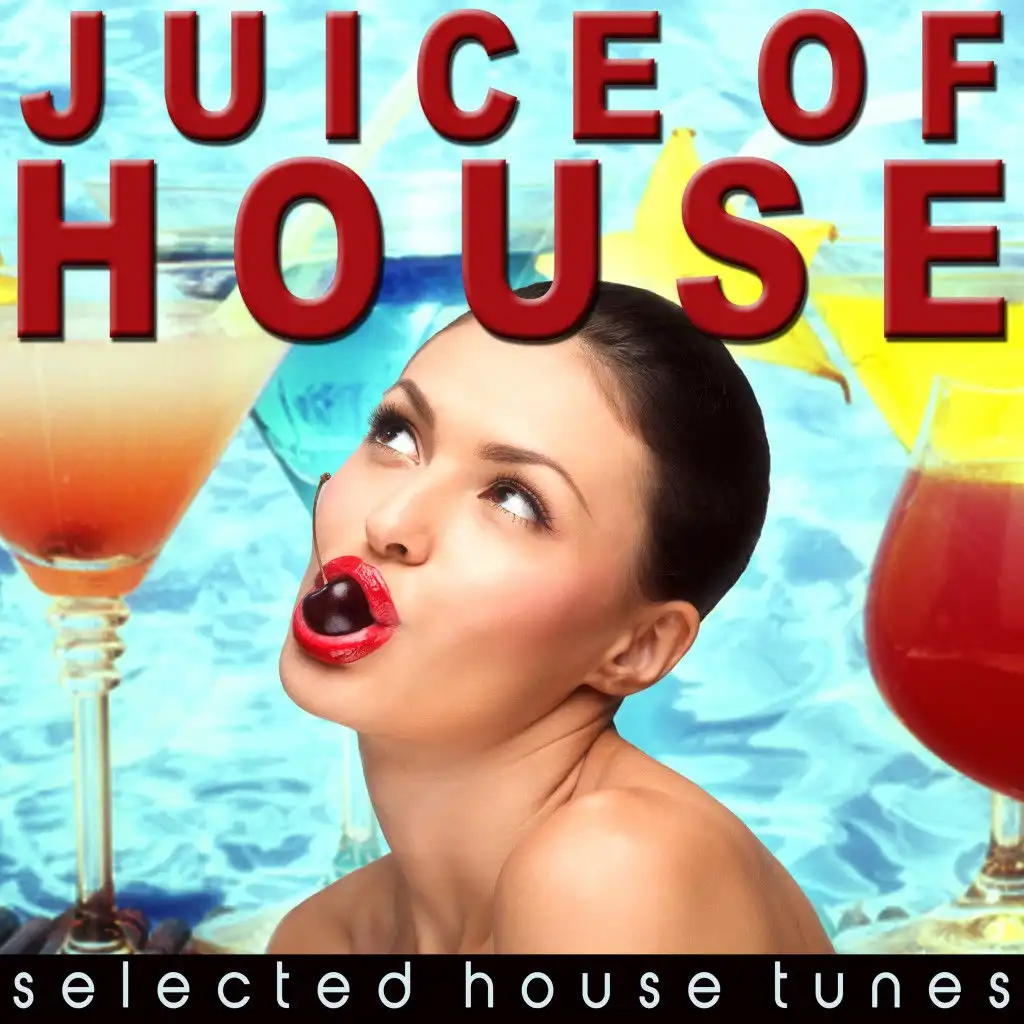 Juice of House
