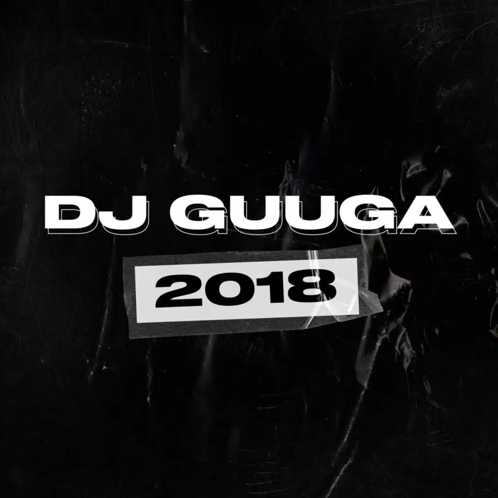 Dj Guuga 2018
