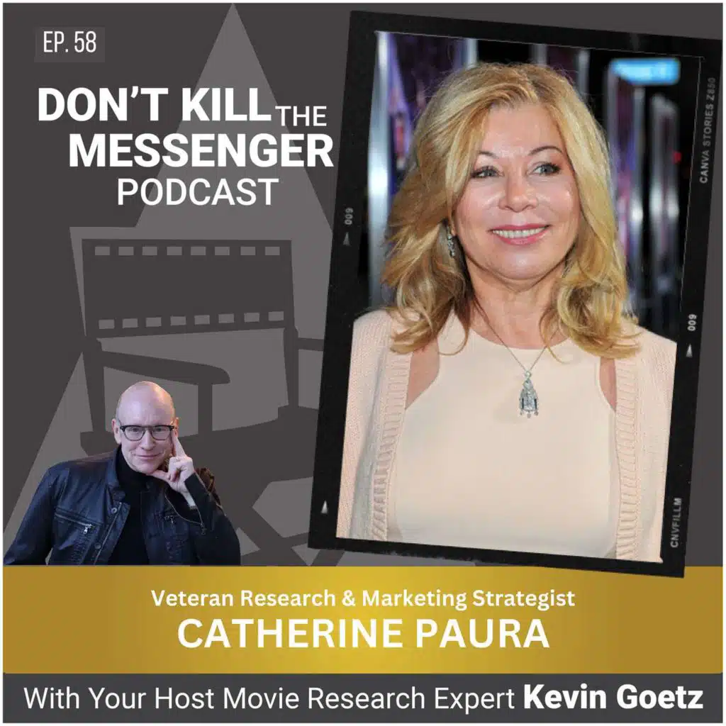 Catherine Paura (Veteran Entertainment Strategist) on Transforming Movie Marketing and Audience Research
