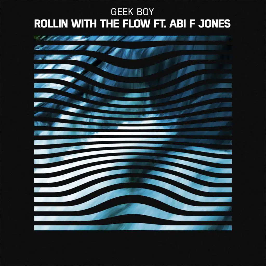 Rollin With The Flow (feat. Abi F Jones)