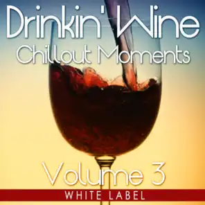 Drinkin' Wine, Vol. 3