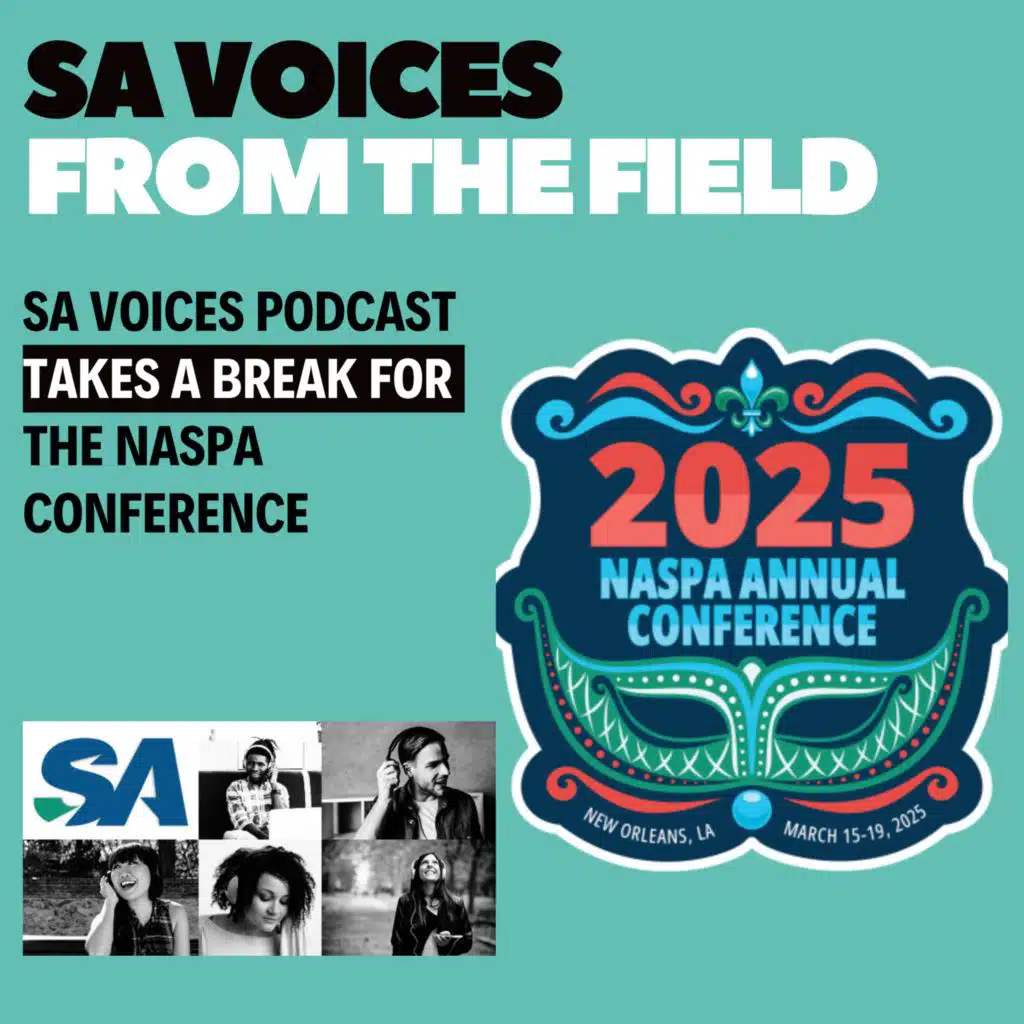 SA Voices Podcast Takes a Break for the NASPA Conference
