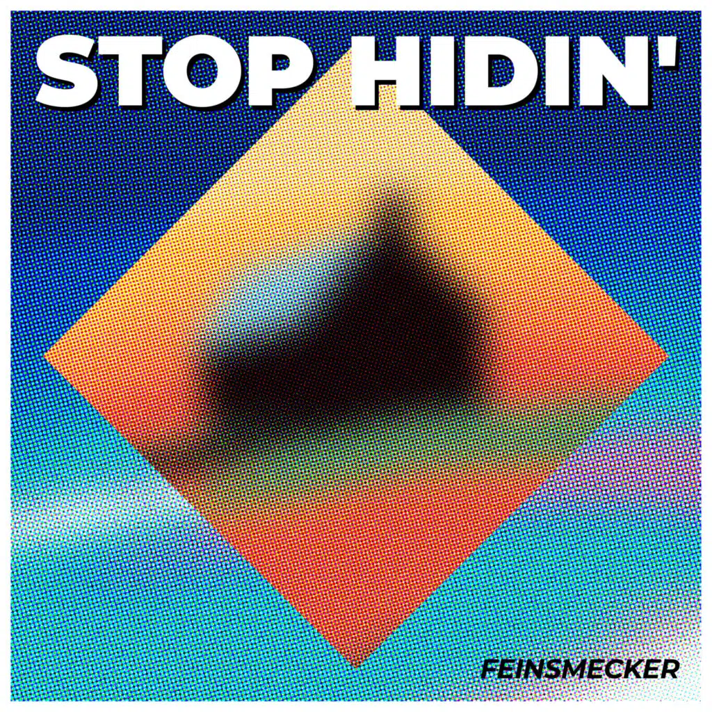 Stop Hidin'