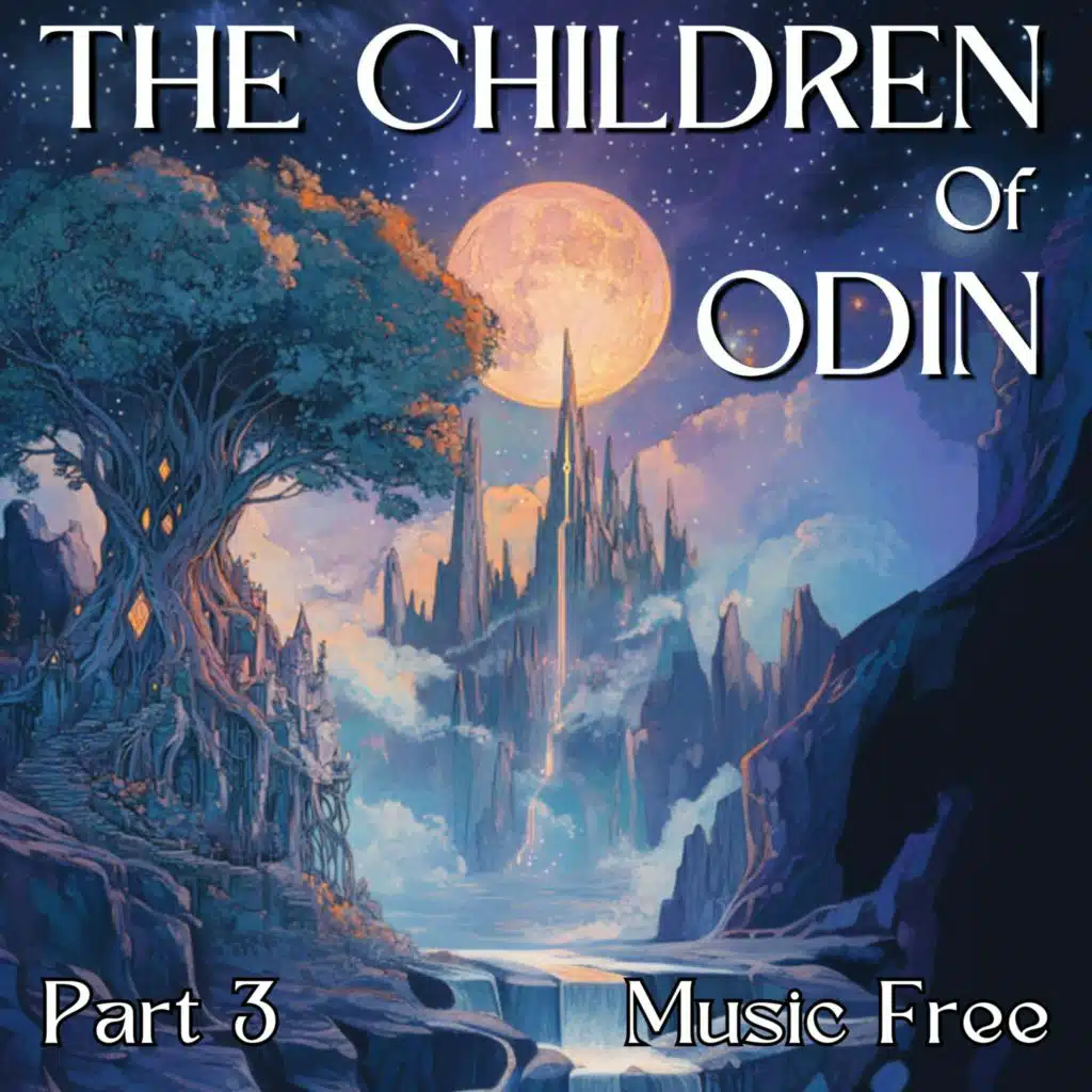 Norse Mythology - The Children of Odin Part 3 - Music Free