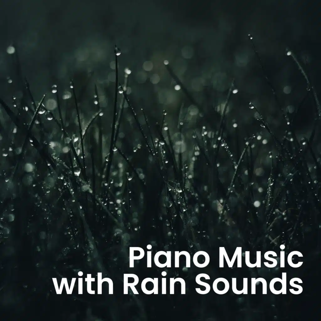 Piano Music with Rain Sounds